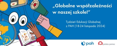 „Globalne współzależności w naszej szkole” 